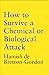 How to Survive a Chemical or Biological Attack by Hamish de Bretton-Gordon