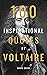 100 Inspirational Quotes By Voltaire by David Smith