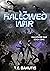 The Hallowed War by T.E. Bakutis