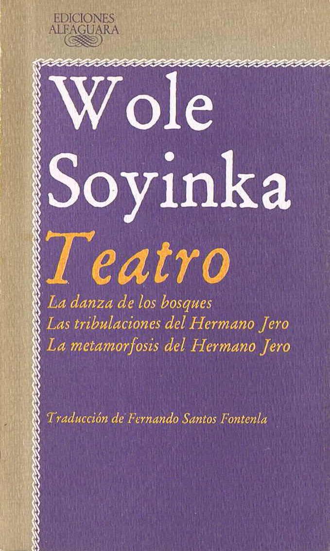 Teatro: La danza de los bosques | Las tribulaciones del Hermano Jero | La metamorfosis del Hermano Jero (Paperback)