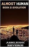 Almost Human by Ashleigh Reverie
