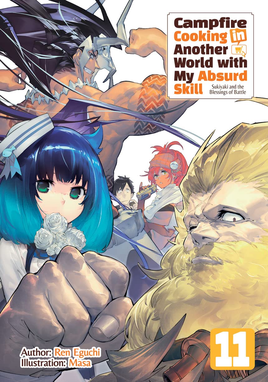 Campfire Cooking in Another World with My Absurd Skill: Volume 11 (Kindle Edition)