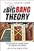 The Big Bang Theory: The Definitive, Inside Story of the Epic Hit Series
