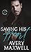 Saving His Heart (The Westbrooks: Broken Hearts, #3)