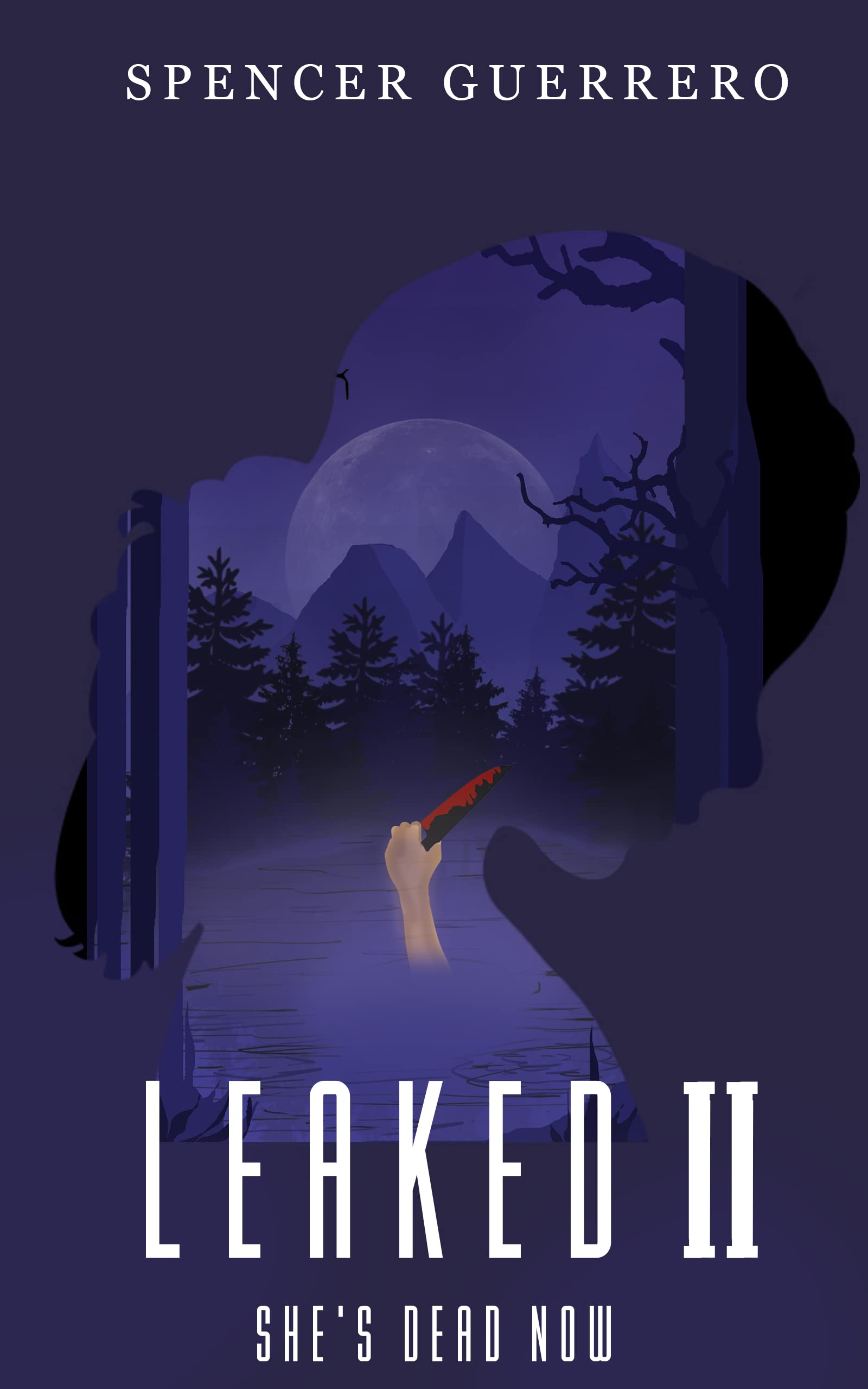 She's Dead Now (Leaked, #2)