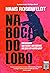 Na Boca do Lobo