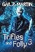 Trifles and Folly 3 (Deadly Curiosities Adventures)