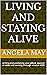 Living and Staying Alive: w...