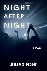 Book cover for NIGHT AFTER NIGHT: The Dark Art Behind Throwing Wild Parties
