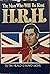 The Man Who Will Be King: H.R.H.