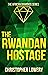 The Rwandan Hostage (Africa...