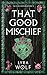 That Good Mischief (The Nine Worlds Rising #3)