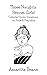 Those Naughty Bennet Girls! Collected Erotic Variations on Pride and Prejudice by Amaritta Beane