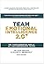 Team Emotional Intelligence 2.0 by Jean Greaves