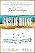 Gaslighting: The Complete G...