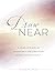 Draw Near: A Study of Praye...