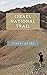 Israel National Trail Travel Guide - Hiking the Holy Land by IBL Press