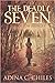 The Deadly Seven: A Hollow Hunger