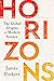 Horizons: The Global Origins of Modern Science – A Revelatory Tale of Outsiders, Breakthroughs, and Cultural Exchange