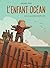L'enfant océan by Maxe L'Hermenier