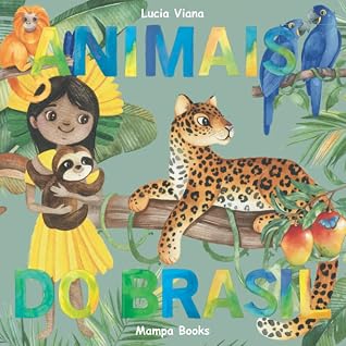 Animais do Brasil (Portuguese Edition)