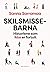 Skilsmissebarna. Historiene...