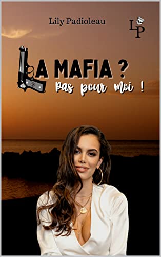 La mafia ? Pas pour moi !