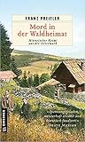 Mord in der Waldheimat