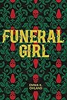 Funeral Girl by Emma K. Ohland