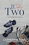 It Takes Two (Swim Bike Run, #2)