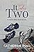It Takes Two by Catherine Rull