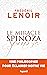 Le Miracle Spinoza: Une philosophie pour éclairer notre vie