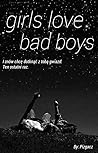 Girl Love Bad Boys