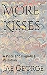 More Kisses: A Pr...