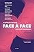 Face à face: 14 actrices et auteurs face à face avec leurs personnages