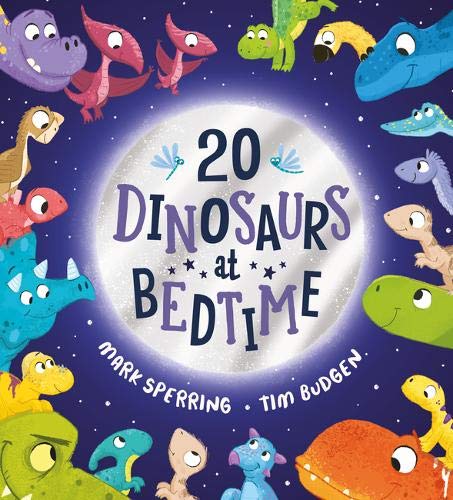 Twenty Dinosaurs at Bedtime: A super fun count-to-twenty picture book with dinosaurs! (Paperback)