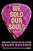 We Sold Our Souls