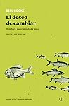 El deseo de cambi...