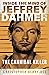 Inside the Mind of Jeffrey Dahmer: The Cannibal Killer