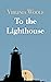 To The Lighthouse: Virginia Woolf (Classics, Literature) [Annotated]