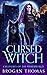 Cursed Witch by Brogan Thomas
