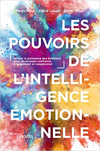 Les pouvoirs de l'intelligence émotionnelle (Paperback)