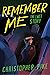 The Last Story (Remember Me, #3)