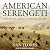 American Serengeti: The Las...