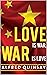 Love is War, War is Love by Alfred  Quinsay