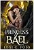 Princess of Bael (Dark Provenance #4)