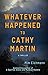 Whatever Happened to Cathy Martin