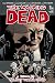 The Walking Dead, Volumen 25: No hay vuelta atras (The Walking Dead, #25)