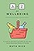 A-Z of Wellbeing: Finding y...