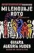 Mi lenguaje roto / My Broken Language (Spanish Edition)